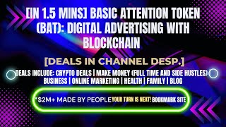 [In 1.5 mins] Basic Attention Token (BAT): Digital Advertising with Blockchain  [Deals In Ch. Dep.]