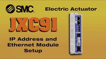 JXC91 Setup Session 3 - IP Address and Ethernet Module