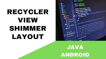 ANDROID - RECYCLERVIEW SHIMMER LAYOUT || TUTORIAL IN JAVA