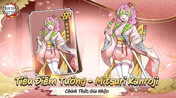 Hơi Thở Mặt Trời | Tướng mới: Mitsuri Kanroji - Luyến Trụ Phiên Bản Mới
