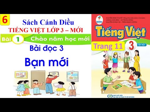 Video Tiếng Việt lớp 3 sách Cánh Diều | Bài đọc 3 Bạn mới |... - youtube