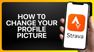 How To Change Your Profile Picture On Strava Tutorial