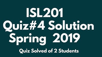 Solution Quiz No. 4 (ISL201 - Islamic Studies) Spring 2019