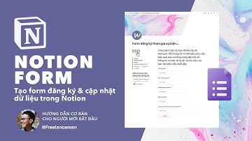 Tạo form đăng ký và cập nhật dữ liệu trong Notion - Series Notion #13