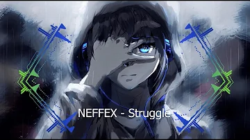 Nightcore NEFFEX Struggle