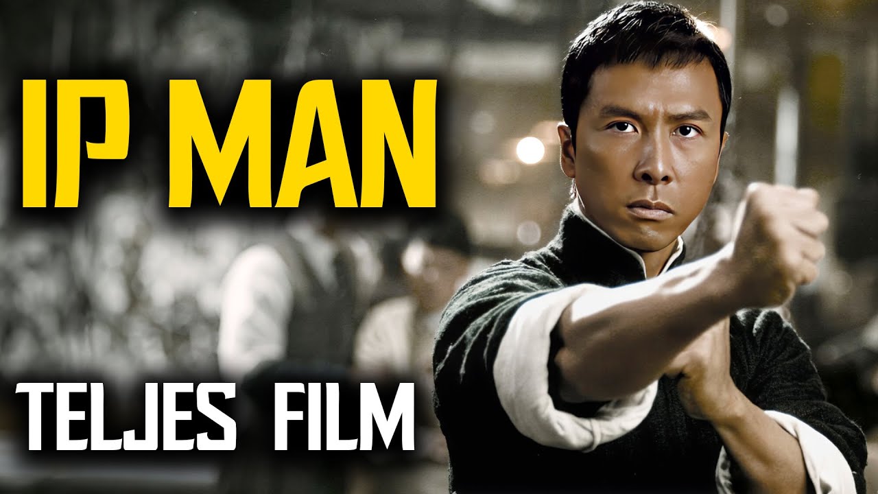 IP MAN 2008 Donnie Yen    Harcművészeti