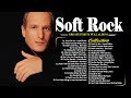 Lionel Richie, Phil Collins, Air Supply,Bee Gees, Chicago, Rod Stewart   Best Soft Rock 70s,80s,90s