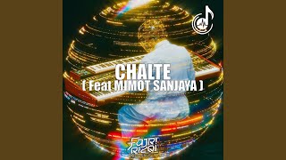 Chalte (feat. Mimot Sanjaya)