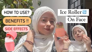 How to use ice roller on face | Benefits & side effects| Face icing के फायदे और उनका उपयोग कैसे करें