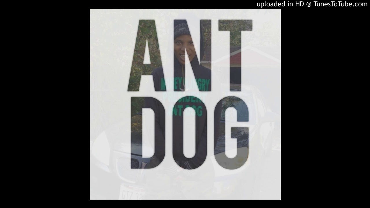 Ant Dog 139 - Free Da Fam - YouTube