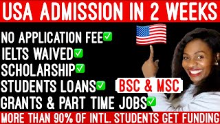 NO APPLICATION FEE USA UNIVERSITY | NO IELTS + SCHOLARSHIP IN THE USA FOR INTERNATIONAL STUDENTS