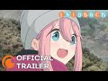 Laid-Back Camp Season 2 | OFFICIAL TRAILER