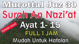 Surah An Naziat Ayat 1-15 metode ummi | Murottal quran surat an nazi'at 1-15