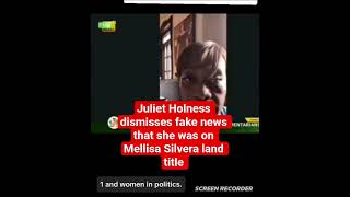 JULIET HOLNESS DISMISSES FAKE NEWS
