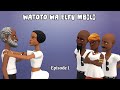 Watoto Wa Elfu Mbili Episode 1