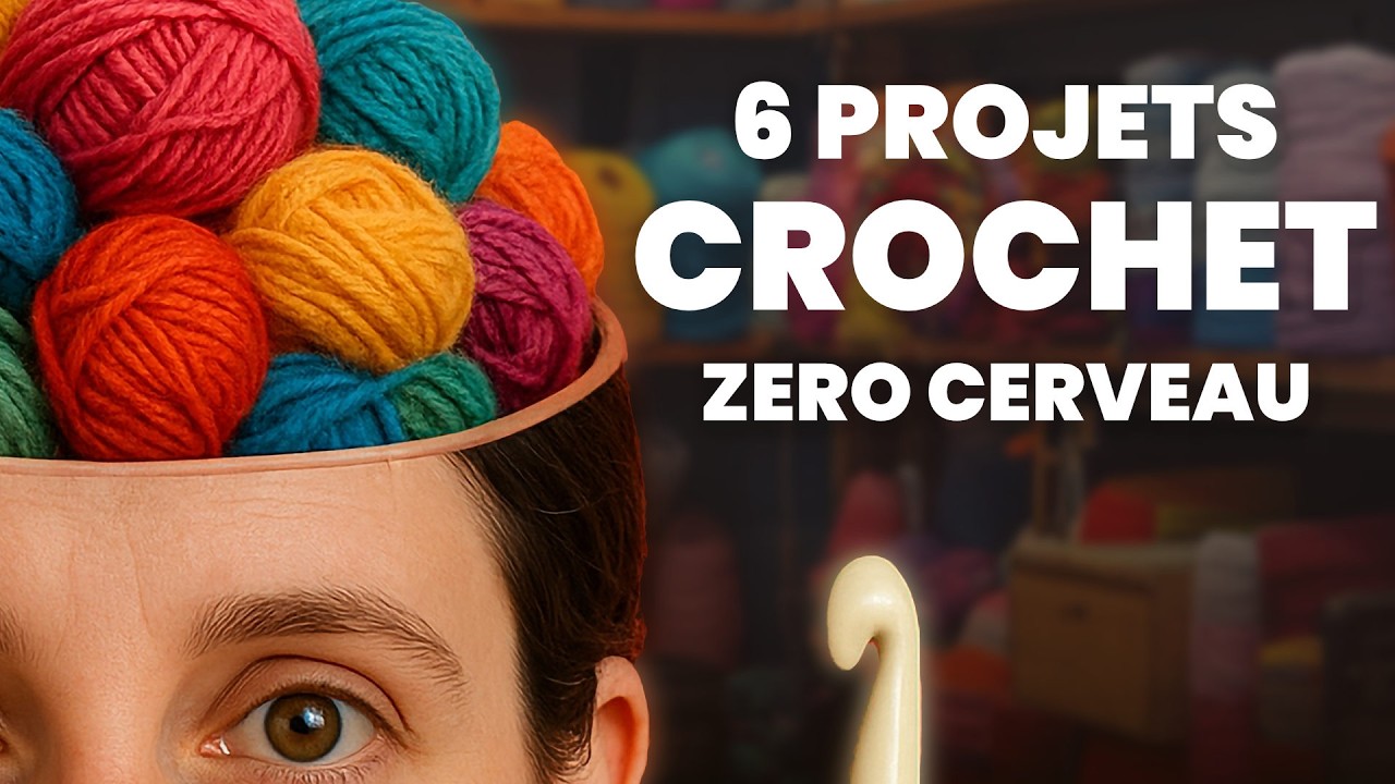 6 projets crochet ZÉRO CERVEAU quand tu as besoin d’une PAUSE