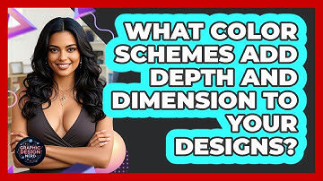 What Color Schemes Add Depth And Dimension To Your Designs? - Graphic Design Nerd