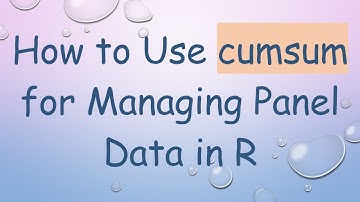 How to Use cumsum for Managing Panel Data in R