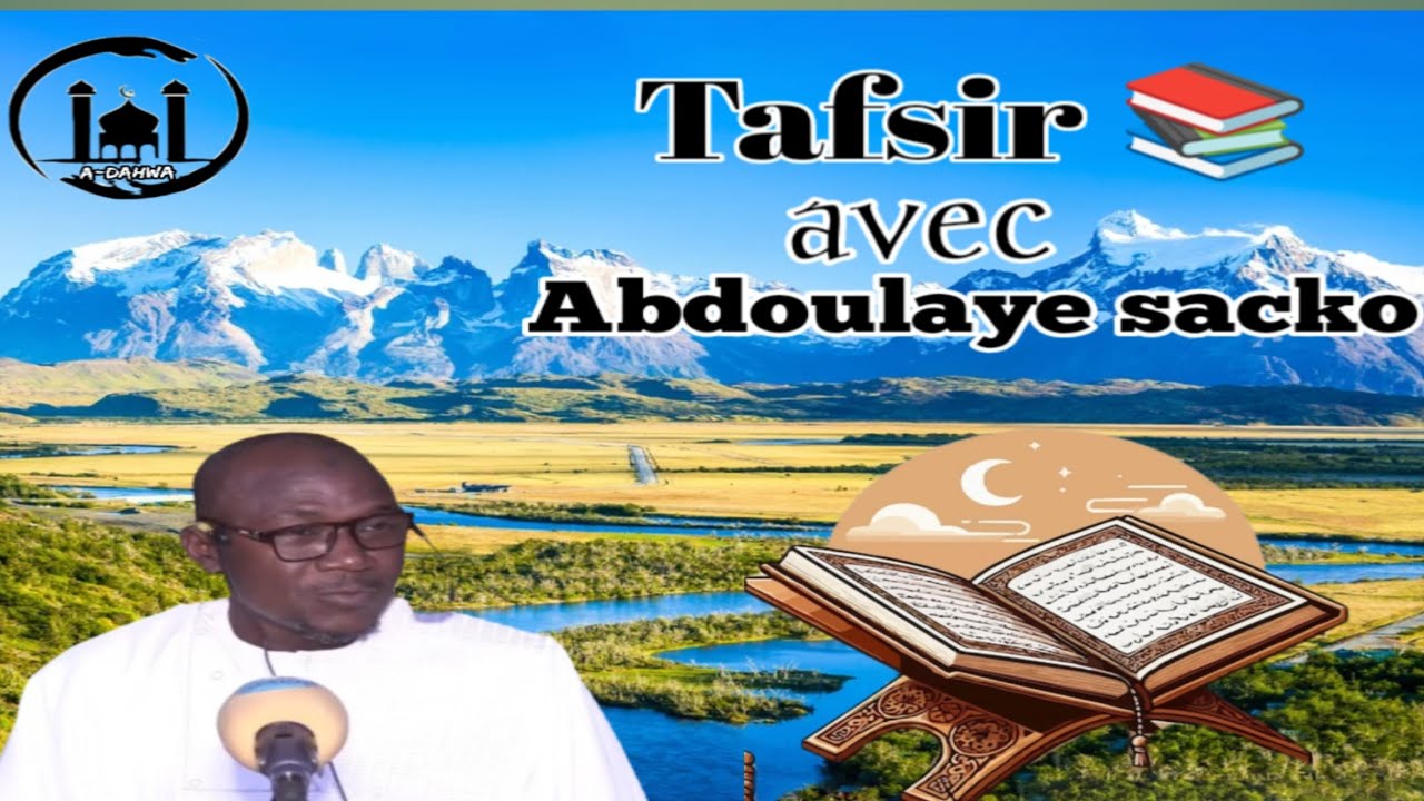 📚TAFSIR : IMAM ABDOULAYE SACKO S 3 ☪️