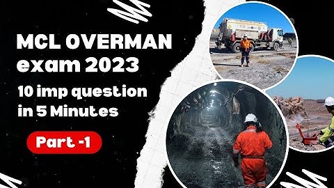 MCL Overman exam 2023| 10 important questions in 5 Minutes #mining #mcl