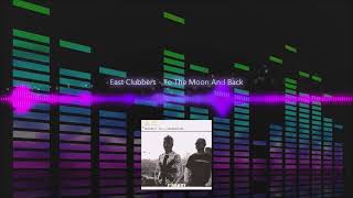 East Clubbers - To The Moon And Back