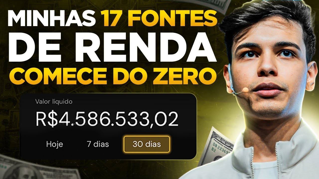 MINHAS 17 FONTES DE RENDA E QUAIS VOCÊ PODE COMEÇAR DO ZERO - YouTube