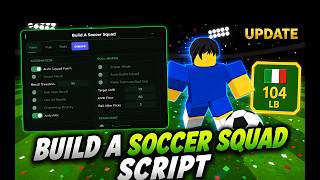 NEW Build a Soccer Squad Script!  Auto Cup, Auto Roll, Auto Farm Team  PC & MOBILE!