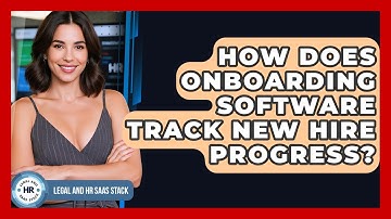 How Does Onboarding Software Track New Hire Progress? - Legal And HR SaaS Stack