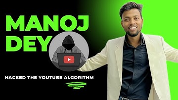 How @ManojDey Masters YouTube The Secret Formula to Dominating YouTube Algorithm