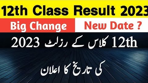 12th Class result 2023 new date punjab board 2nd year exam Result date latest news update