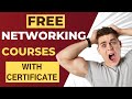 Free networking courses with certificate  networking basics  networking support and services free