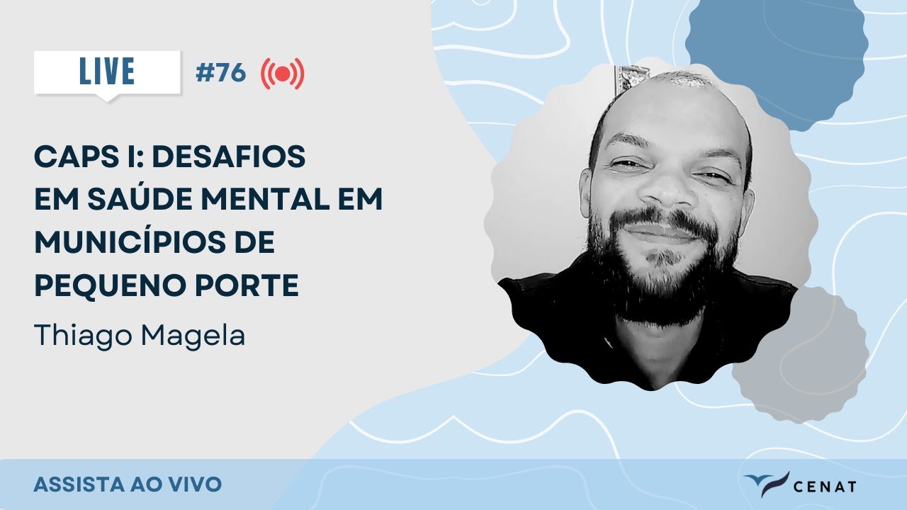 #76. CAPS I: Desafios no Cuidado em Saúde Mental em Municípios de Pequeno Porte