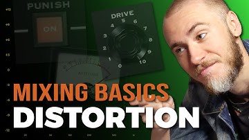 Everything About DISTORTION | Mixing Explained
