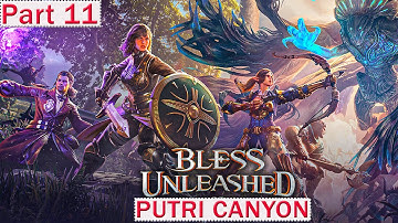 Bless Unleashed Gameplay Part 11 Putrid Canyon