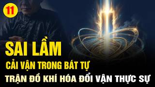 Sai lầm cải vận trong Bát Tự & trận đồ khí hóa đổi vận thực sự - Vạn vật giác ngộ