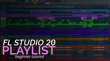 FL Studio 20 Basics - The  Playlist