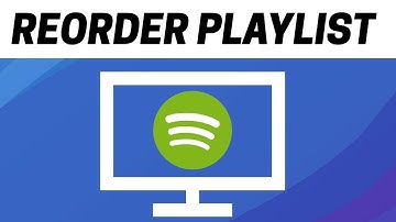 How To Reorder Spotify Playlists 2021 On PC