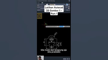 Latihan gambar 1 - Part 1 - Autocad 2D pemula #tutorialautocad #autocadpemula #autocad #autocad2022