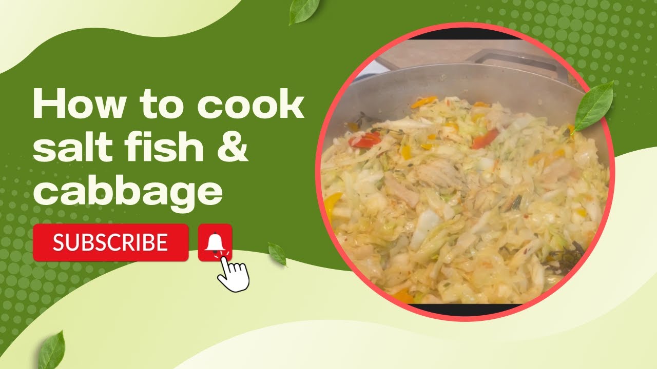 how to cook salt fish and cabbage YouTube