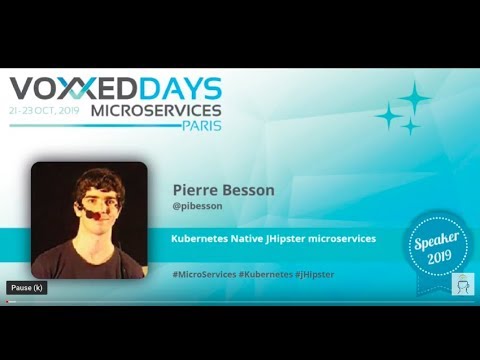 Kubernetes Native JHipster Microservices By Pierre Besson