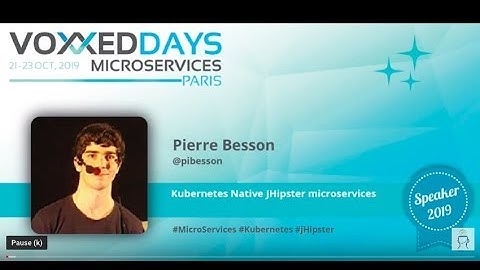 Kubernetes Native JHipster microservices by Pierre Besson