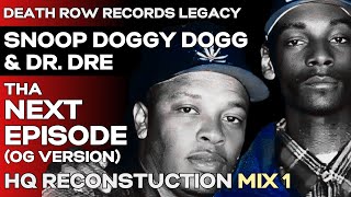 Snoop Doggy Dogg Ft Dr Dre - Tha Next Episode (OG Version '93) HQ Reconstruction - Mix 1