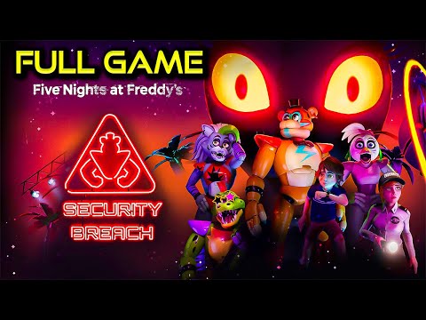FNAF Security Breach | Full Game Walkthrough - ALL 6 ENDINGS - No Deaths | No Commentary