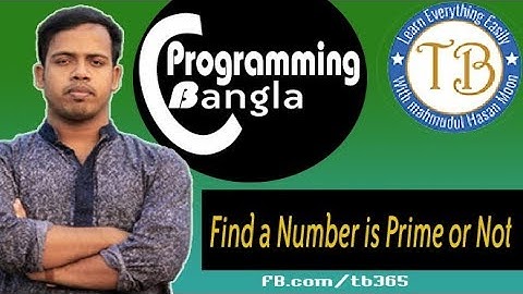 C programming Bangla - 48 Find a number is Prime or Not   * TechBangla C Programming Tips *