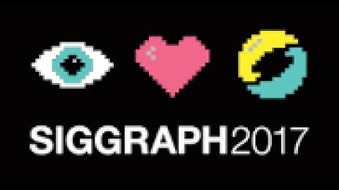 SIGGRAPH 2017 Keynote Address