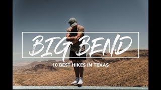 BIG BEND // 10 BEST HIKES IN TEXAS