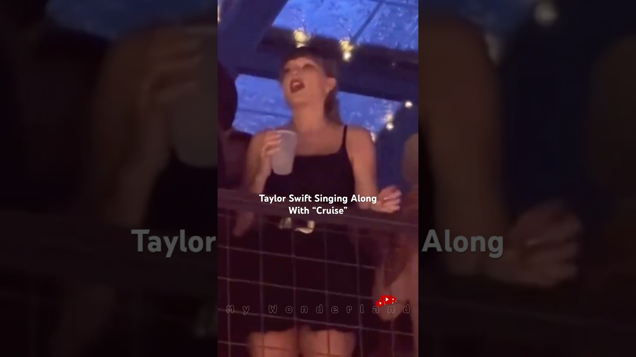 Taylor Swift Singing Along to “ Cruise” - A country girl at heart💖 