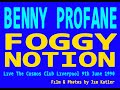 Benny Profane - Foggy Notion [Cosmos Club 9th June 1990] Filmed by Jim Kutler