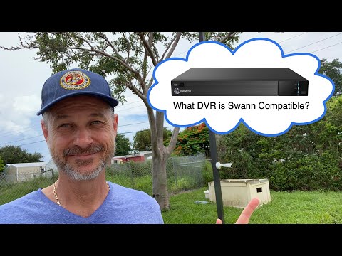 What DVR is Compatible with Swann Cameras?