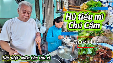Hủ tiếu mì sườn cật “CHÚ CẨM”35 năm rất đông khách ở trung tâm Sài Gòn